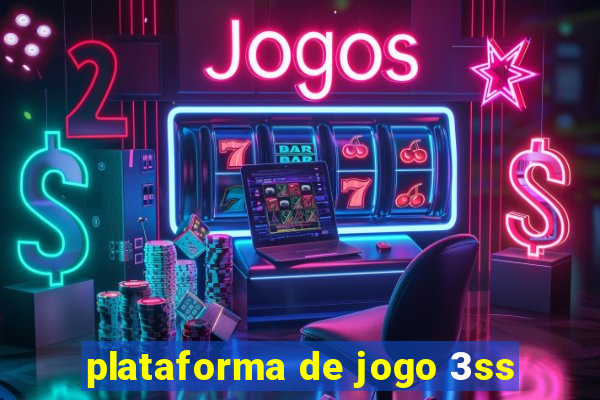 plataforma de jogo 3ss